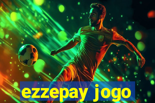 ezzepay jogo